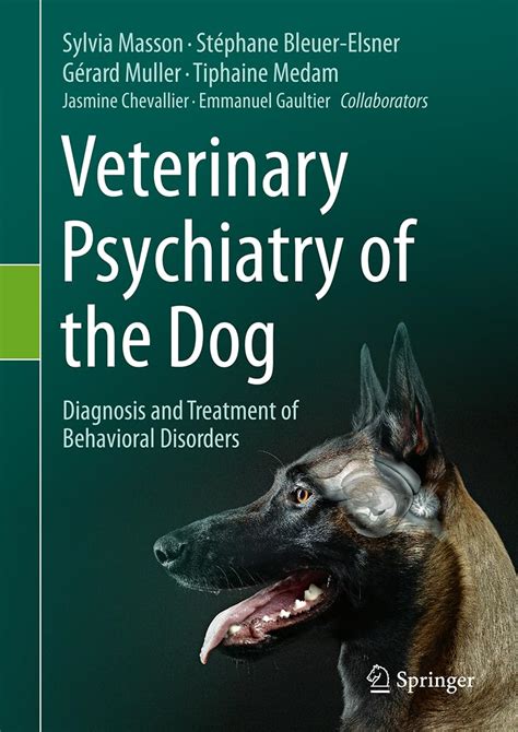 Buy Veterinary Psychiatry of the Dog: Diagnosis and Treatment of ...