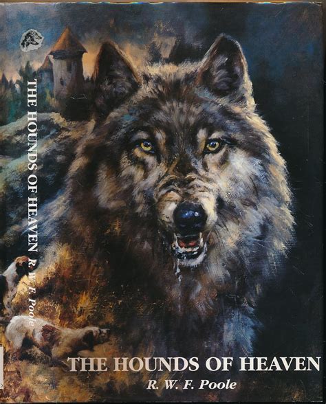 Hounds of Heaven: Amazon.co.uk: Poole, R.W.F.: 9780952418818: Books
