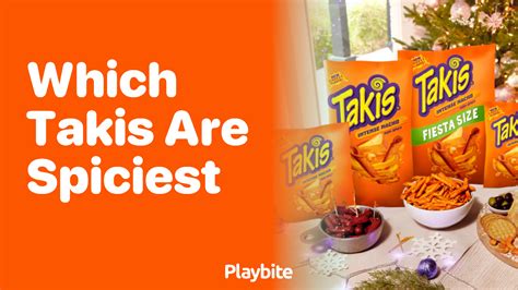When Were Takis First Made? Unwrapping the Spicy Snack's History - Playbite