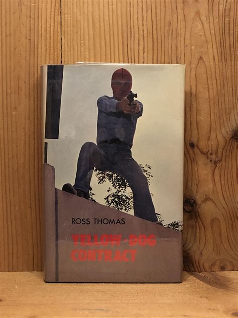 YELLOW-DOG CONTRACT by Thomas, Ross: Very Good + Hardcover First ...