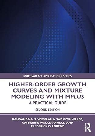 Buy Higher-Order Growth Curves and Mixture Modeling with Mplus: A ...
