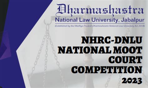 NHRC-DNLU Moot Court Competition 2023 | Feb 10-12 | Prizes worth Rs.1.3 ...