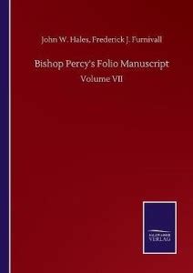Bishop Percy's Folio Manuscript: Buy Bishop Percy's Folio Manuscript by ...