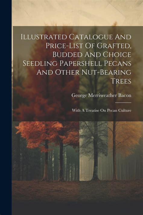 Buy Illustrated Catalogue And Price-list Of Grafted, Budded And Choice ...