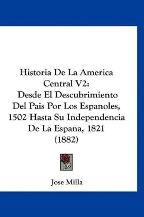 Amazon.in: Buy Historia de La America Central V2: Desde El ...