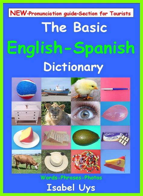 The Basic English - Spanish Dictionary: Words - Phrases -Photos eBook ...