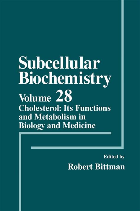 Cholesterol: Its Functions and Metabolism in Biology and Medicine: 28 ...