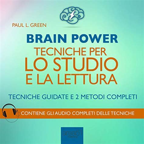 Brain Power: Tecniche per lo studio e la lettura (Audio Download): Paul ...