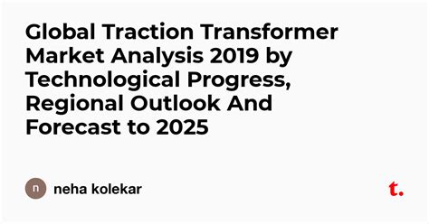 Global Traction Transformer Market Analysis 2019 by Technological ...