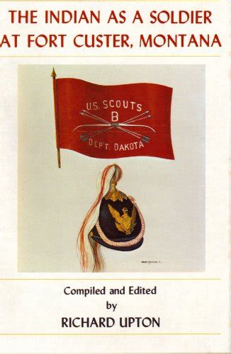Buy The Indian As a Soldier at Fort Custer, Montana: Lieutenant Samuel ...
