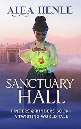 Sanctuary Hall: A Twisting World tale (Finders & Binders (The Twisting ...