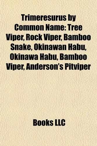 Trimeresurus by Common Name Trimeresurus by Common Name: Tree Viper ...
