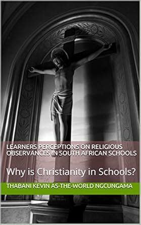 Learners Perceptions on Religious Observances in South African Schools ...