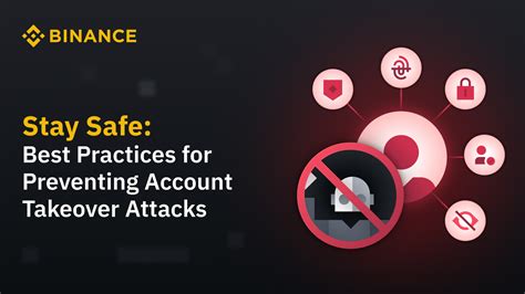 Best Practices for Preventing Account Takeover Attacks | Binance Blog