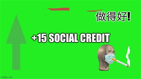 +15 social credit - Imgflip