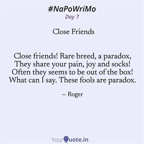 Close friends! Rare breed... | Quotes & Writings by Rajat Subhra ...