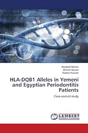 Buy HLA-DQB1 Alleles in Yemeni and Egyptian Periodontitis Patients Book ...