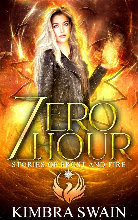 Zero Hour (Stories of Frost and Fire) eBook : Swain, Kimbra: Amazon.in ...