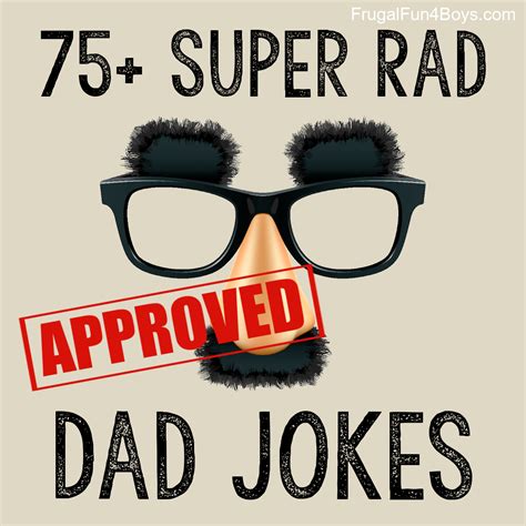 75 Awesome Dad Jokes to Make You Laugh (And Groan!) - Frugal Fun For ...