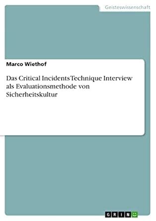 Das Critical Incidents Technique Interview als Evaluationsmethode von ...