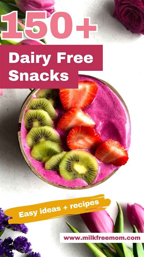 150+ Dairy Free Snacks - Milk Free Mom
