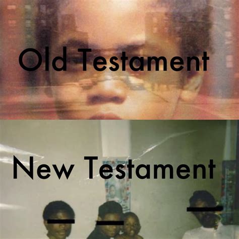 Old Testament vs New Testament : r/KendrickLamar