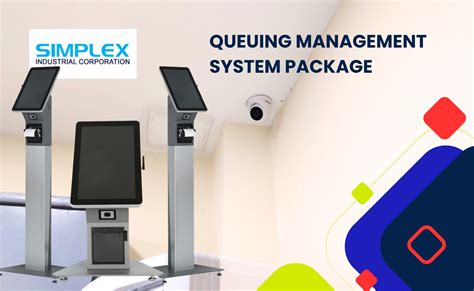 Queuing Management System for Simplex Industrial Corporation Case Study.