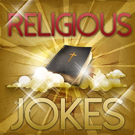 Religious Jokes: Funny Jokes, Puns, Humor, and Comedy about Religions ...
