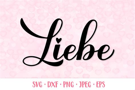 Liebe SVG. Love in German. Hand Lettered Graphic by LaBelezoka ...