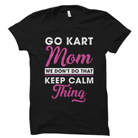 Go Kart Mom Shirt, Go Karting Mom Gift, Karting Mom Shirt, Go Kart ...