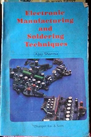 Buy Electronic Manufacturing and Soldering Techniques Book Online at ...