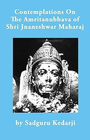 Buy Contemplations On The Amritanubhava of Shri Jnaneshwar Maharaj Book ...