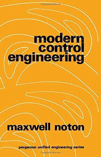 Modern Control Engineering (Unified Engineering S.) : Noton, Arnold Roy ...