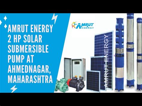 Solar Submersible Pump - 5 HP MNRE Solar Submersible Pump Manufacturer ...