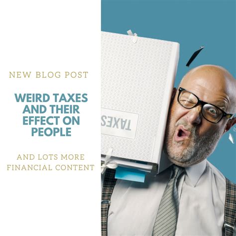 Weird taxes and their effect on people - Wealth and Tax Management