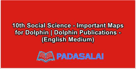 10th Social Science - Important Maps for Dolphin | Dolphin Publications ...