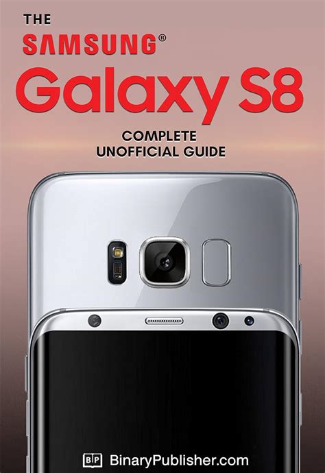 Samsung Galaxy S8: The Complete Unofficial Guide eBook : Publisher LLC ...