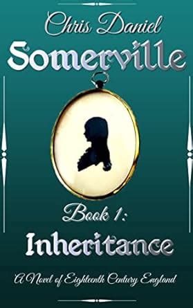 Somerville 1 - Inheritance: A Novel of Eighteenth Century England ...