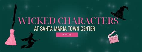 Wicked Characters: Glinda, Elphaba & Fiyero, Santa Maria Town Center ...