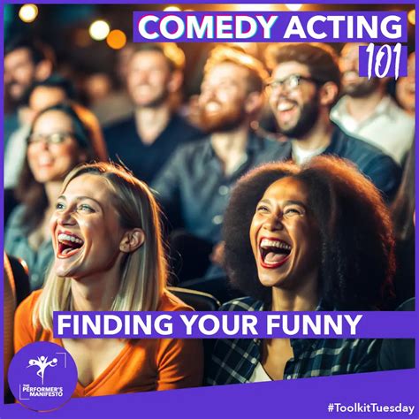 Comedy Acting 101: Finding Your Funny – The Performer's Manifesto