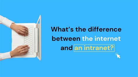 Intranet vs Internet: What is the difference? - Axero Solutions
