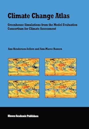 Buy Climate Change Atlas: Greenhouse Simulations from the Model ...