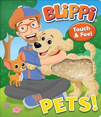 Blippi - Pets (Touch and Feel) : Editors of Studio Fun International ...