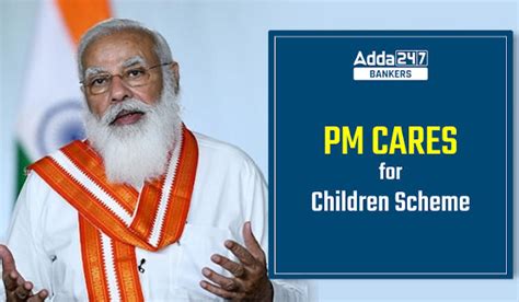PM CARES for Children Scheme Detail in Hindi: पीएम केयर्स – बाल कल्याण ...