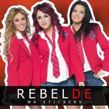 Image result for Rebelde Stickers