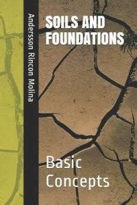 Soils and Foundations: Buy Soils and Foundations by Rincon Molina ...