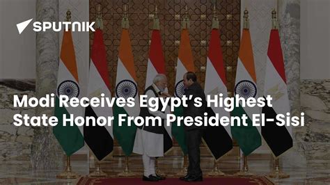 Modi Receives Egypt’s Highest State Honor From President El-Sisi
