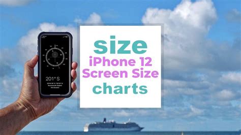 iPhone 12 Screen Size Chart with Dimensions and Size Comparison