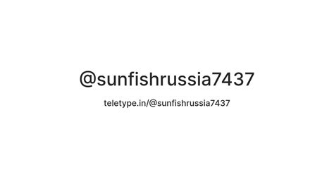 Sunfish — Teletype