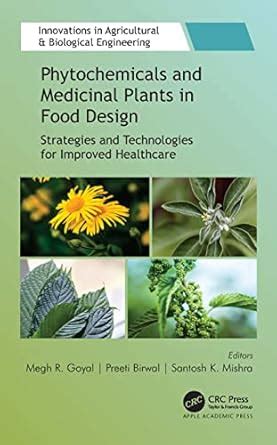 Buy Phytochemicals and Medicinal Plants in Food Design: Strategies and ...